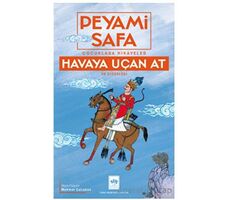 Çocuklara Hikayeler - Havaya Uçan At ve Diğerleri - Peyami Safa - Ötüken Neşriyat