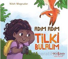 Adım Adım Tilki Bulalım - Nilah Magruder - İş Bankası Kültür Yayınları