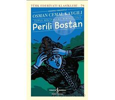 Perili Bostan - Toplu Hikayeleri - Birinci Cilt - Osman Cemal Kaygılı - İş Bankası Kültür Yayınları