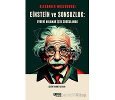 Einstein ve Sonsuzluk - Alexander Moszkowski - Gece Kitaplığı