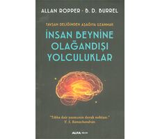 İnsan Beynine Olağandışı Yolculuklar - Allan Ropper - Alfa Basım Yayım Dağıtım