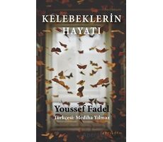 Kelebeklerin Hayatı - Youssef  Fadel - Ayrıkotu Yayınları