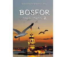 Bosfor 2 - İstanbul Martısı - Hayat Batur Baysaling - Cinius Yayınları