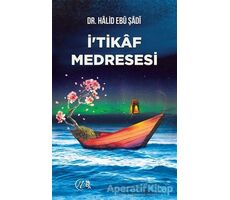 İtikaf Medresesi - Halid Ebu Şadi - Nida Yayınları