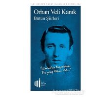 Bütün Şiirleri - Orhan Veli Kanık - İlgi Kültür Sanat Yayınları