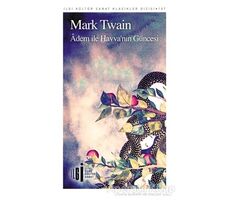 Adem İle Havva’nın Güncesi - Mark Twain - İlgi Kültür Sanat Yayınları