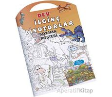 İlginç Dinozorlar Dev Boyama Posteri - Kolektif - 0-6 Yaş Yayınları