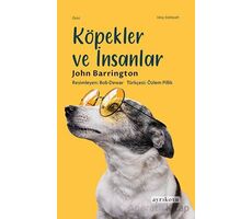 Köpekler ve İnsanlar - John Barrington - Ayrıkotu Yayınları