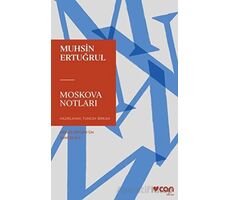 Moskova Notları - Muhsin Ertuğrul - Can Yayınları