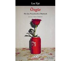 Özgür: Her Şey Parçalanırken Büyümek - Lea Ypi - Yapı Kredi Yayınları