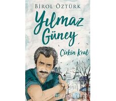 Yılmaz Güney - Çirkin Kral - Birol Öztürk - Dokuz Yayınları