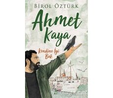 Ahmet Kaya - Kendine İyi Bak - Birol Öztürk - Dokuz Yayınları