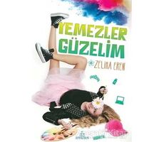 Yemezler Güzelim - Zeliha Eren - Ephesus Yayınları