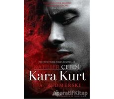 Kara Kurt - Katiller Çetesi (Ciltli) - J. A. Redmerski - Ephesus Yayınları