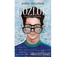 Gözlük 2 - Koray Yersüren - Ephesus Yayınları