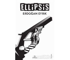 Ellipsis - Erdoğan Eyrik - Ephesus Yayınları