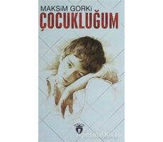 Çocukluğum - Maksim Gorki - Dorlion Yayınları