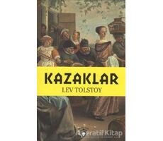 Kazaklar - Lev Nikolayeviç Tolstoy - Dorlion Yayınları