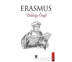 Deliliğe Övgü - Desiderius Erasmus - Dorlion Yayınları