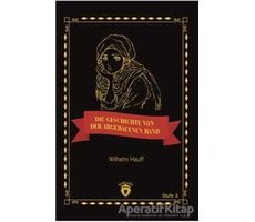 Die Geschichte Von Der Abgehauenen Hand Stufe 3 (Almanca Hikaye) - Wilhelm Hauff - Dorlion Yayınları