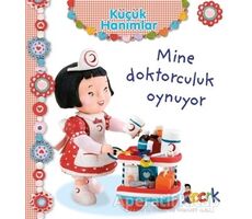 Mine Doktorculuk Oynuyor - Küçük Hanımlar - Emilie Beaumont - Bıcırık Yayınları