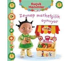 Zeynep Marketçilik Oynuyor - Küçük Hanımlar - Emilie Beaumont - Bıcırık Yayınları