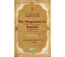 Hz. Peygamber’in Şemaili (Arapça Metinli) - İmam Tirmizi - Beka Yayınları