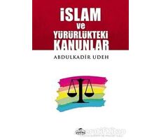 İslam ve Yürürlükteki Kanunlar - Abdülkadir Udeh - Ravza Yayınları
