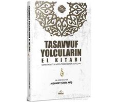 Tasavvuf Yolcuların El Kitabı - Mehmet Şirin Ayiş - Ravza Yayınları