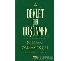 Devlet Gibi Düşünmek - Nilhan Osmanoğlu - Motto Yayınları