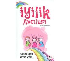 İyilik Avcıları - Ercan Uçak - Az Kitap