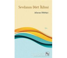 Sevdanın Dört İklimi - Afacan Dilekçi - Az Kitap