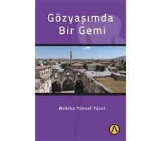 Gözyaşımda Bir Gemi - Nebiha Yüksel Yücel - Ares Yayınları