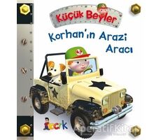 Korhan’ın Arazi Aracı - Küçük Beyler - Emilie Beaumont - Bıcırık Yayınları