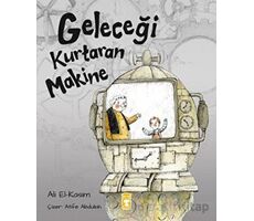 Geleceği Kurtaran Makine - Ali Alkasim - Timaş Çocuk