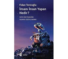 İnsanı İnsan Yapan?Nedir? - Fidan Terzioğlu - Metis Yayınları