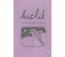 Hiçlik - Ferhan Şaylıman - Turkuvaz Kitap