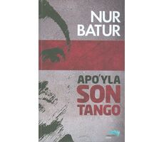 Apoyla Son Tango - Nur Batur - Turkuvaz Kitap