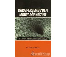 Kara Perşembeden Mortgage Krizine - Ayhan Orhan - Umuttepe Yayınları