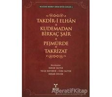 Takdir-i Elhan Kudemadan Birkaç Şair Pejmürde Takrizat - Recaizade Mahmut Ekrem - Umuttepe Yayınları