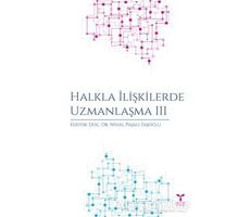 Halkla İlişkilerde Uzmanlaşma 3 - Tuba Çevik Ergin - Umuttepe Yayınları