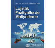 Lojistik Faaliyetlerde Maliyetleme - Sami Karacan - Umuttepe Yayınları