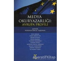 Medya Okuryazarlığı: Avrupa Profili - Nurdan Öncel Taşkıran - Umuttepe Yayınları