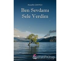 Ben Sevdamı Sele Verdim - Muzaffer Zavotçu - Arel Kitap