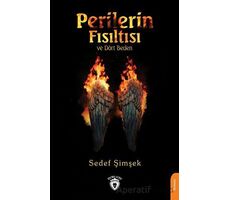 Perilerin Fısıltısı ve Dört Beden - Sedef Şimşek - Dorlion Yayınları