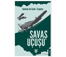 Savaş Uçuşu - Antoine de Saint-Exupery - Dorlion Yayınları