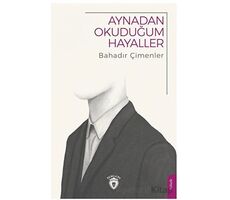 Aynadan Okuduğum Hayaller - Bahadır Çimenler - Dorlion Yayınları