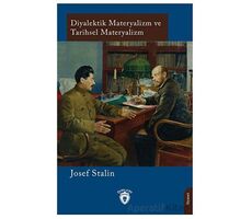 Diyalektik Materyalizm ve Tarihsel Materyalizm - Josef Stalin - Dorlion Yayınları