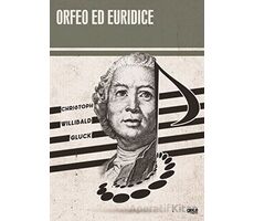 Orfeo Ed Euridice - Christoph Willibald Gluck - Gece Kitaplığı