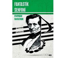 Fantastik Senfoni - Symphonie Fantastique - Hector Berlioz - Gece Kitaplığı